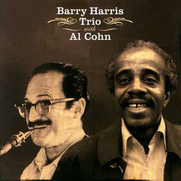 BARRY HARRIS TRIO WITH AL COHN (CD)