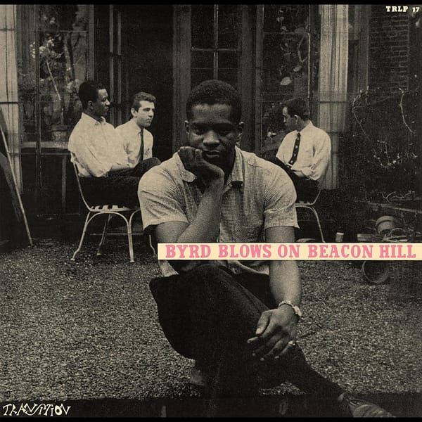 Byrd Blows On Beacon Hill (Blue Note Tone Poet)