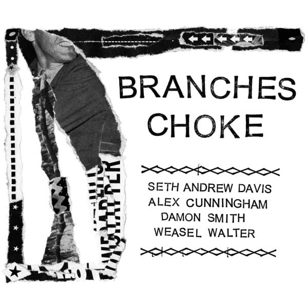 Branches Choke