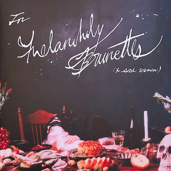 For Melancholy Brunettes (& Sad Women) (NEW LP)